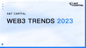 A&T Capital launches ‘Web3 Trends 2023’ report