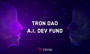 TRON DAO Establishes Artificial Intelligence Development Fund