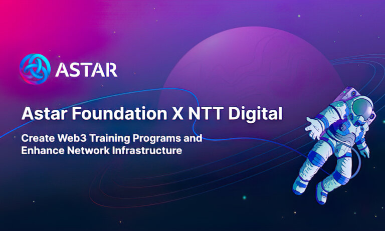 Astar Foundation partners with NTT Digital to create web3 training programs and enhance network infrastructure