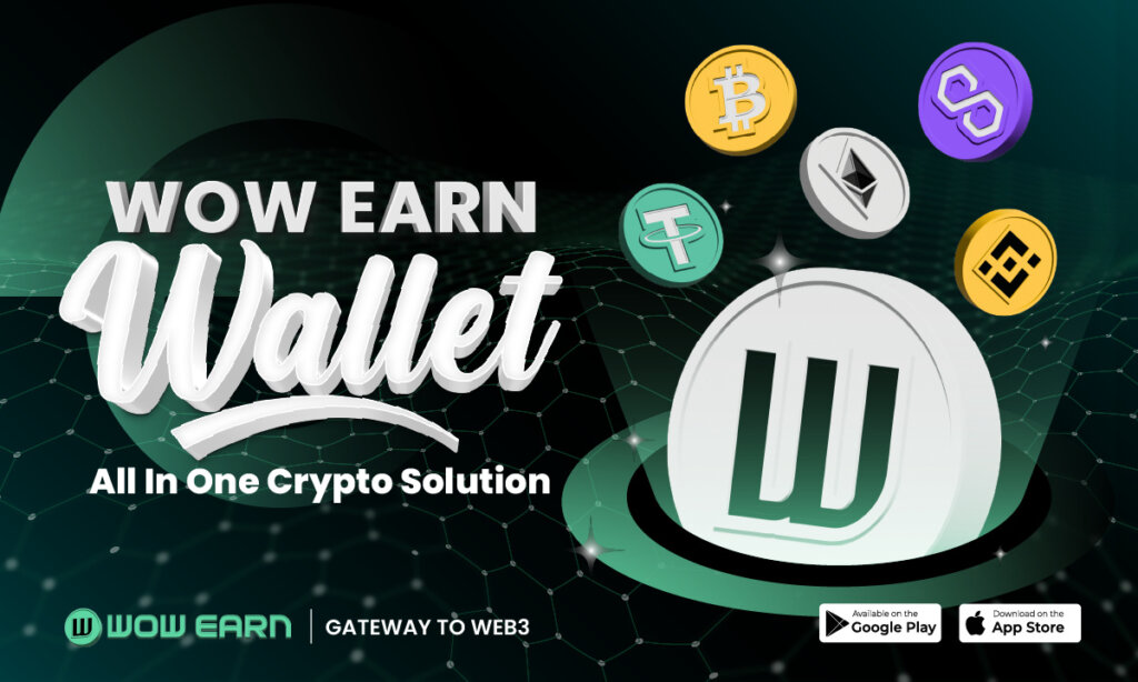 WOW EARN Wallet offers one-stop shop features, now available on iOS and Google Play
