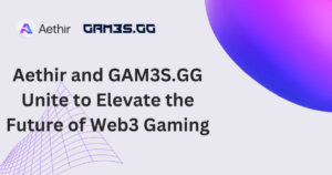 Aethir and GAM3S.GG Unite to Elevate the Future of Web3 Gaming
