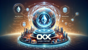 OKX launches testnet for X1, a zkEVM layer-2 network built with Polygon Chain Development Kit
