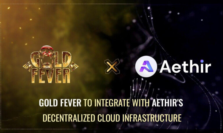 Gold Fever to Integrate with Aethir’s Decentralized Cloud Infrastructure to Expand its Global Reach
