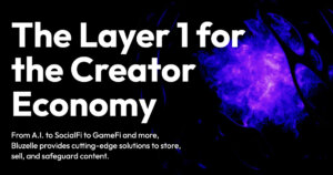 Bluzelle Unveils Visionary Expansion into Creator Economy, Empowering Content Creators with its Layer 1 Blockchain