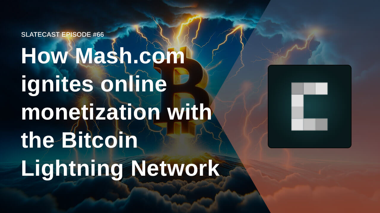 How Mash.com ignites online monetization with the Bitcoin and the Lightning Network