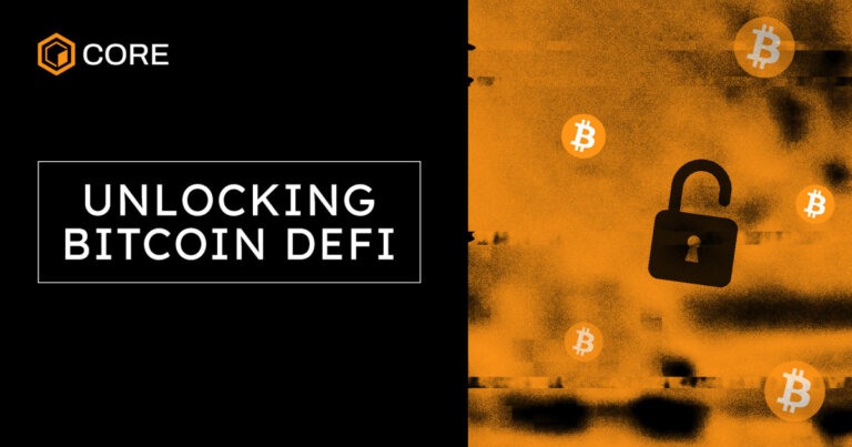 Core Chain’s Vision Paper highlights how BTCfi will open the door to a trillion-dollar Bitcoin economy