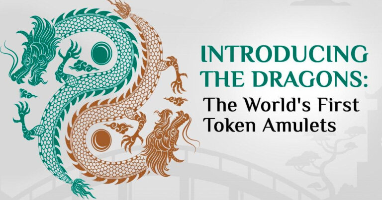 Unveiling The Dragons: The World’s First Token Amulets