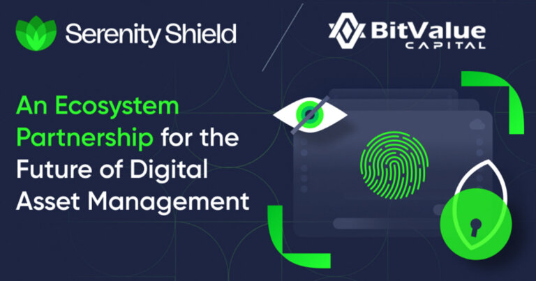BitValue Capital and Serenity Shield Unite in Ecosystem Partnership to Propel the Future of Digital Asset Management