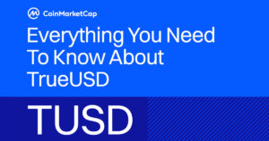 CoinMarketCap Research Releases Report on TrueUSD: Market Share Increased by 238% in 2023