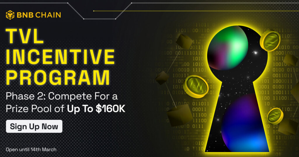 BNB Chain Launches Second Phase of TVL Incentive Program; Offers Up to $160K for DeFi Projects Building on BSC