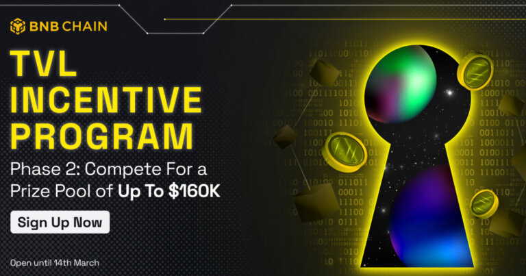 BNB Chain Launches Second Phase of TVL Incentive Program; Offers Up to $160K for DeFi Projects Building on BSC