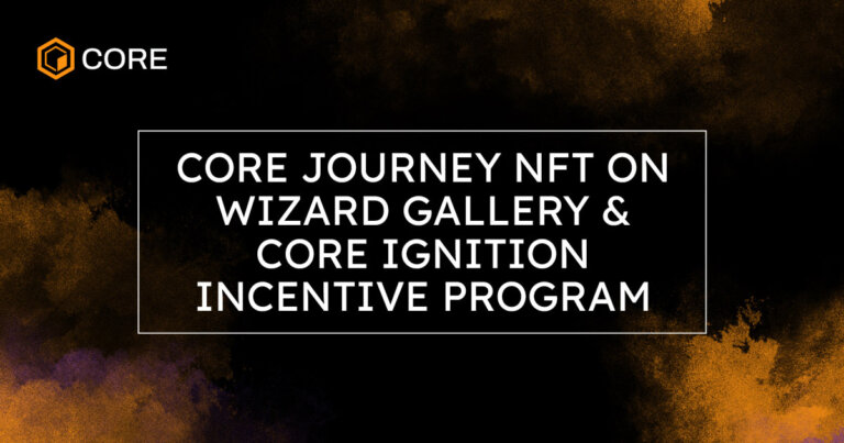Core Foundation Announces New NFT Collection and Incentive Program to Empower Community and Ecosystem Projects