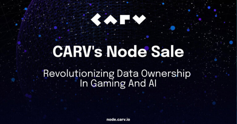 CARV Announces Decentralized Node Sale to Revolutionize Data Ownership in Gaming and AI