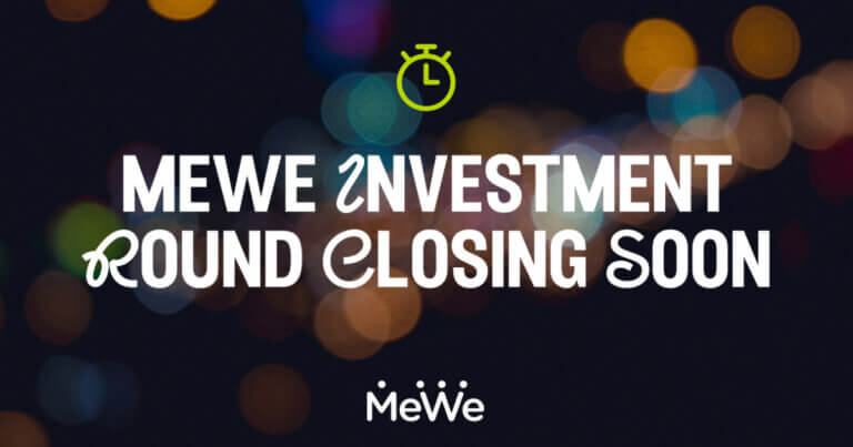 MeWe Launches a Community Invest Round via WeFunder