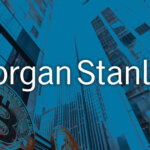 Morgan Stanley considers allowing brokers to recommend Bitcoin ETFs to clients