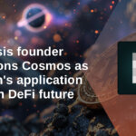 Osmosis founder envisions Cosmos as Bitcoin’s application layer in DeFi future