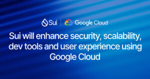 Sui Teams Up with Google Cloud to Drive Web3 Innovation with Enhanced Security, Scalability and AI Capabilities
