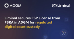 Liminal Custody Secures Key ADGM FSP License, Reinforcing Leadership in Digital Asset Custody