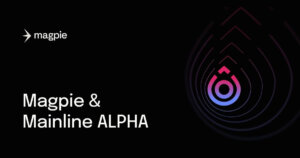 Magpie Protocol API Will get First Integration in Mainline ALPHA