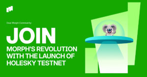 Join Morph’s Revolution with the Launch of Holesky Testnet