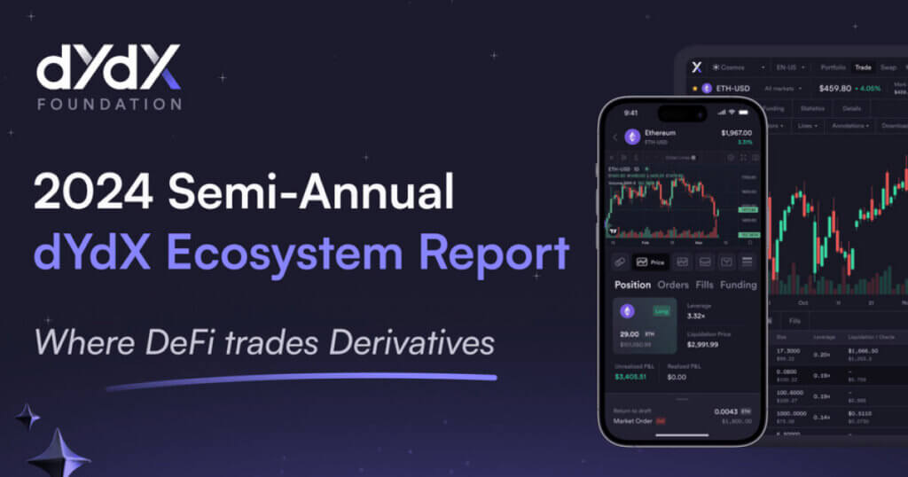 The dYdX Foundation’s 2024 Semi-Annual Ecosystem Report Highlights Incredible Progress & Community Engagement