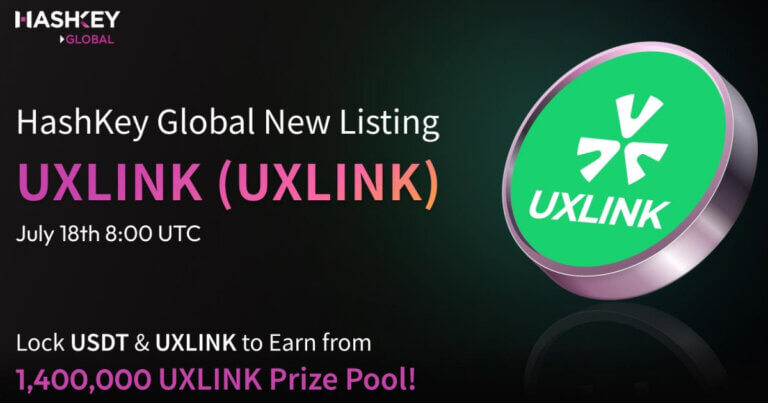 HashKey Global Launches 4th Launchpool：UXLINK (UXLINK) Lock USDT & UXLINK to Earn From 1,400,000 UXLINK Prize Pool