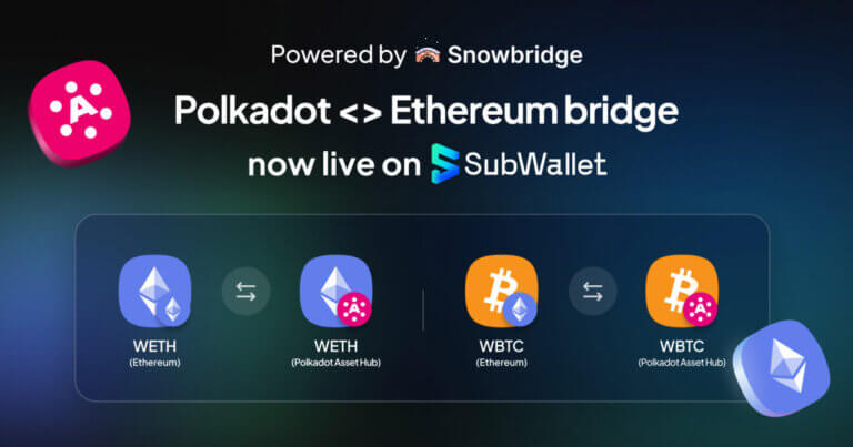 Expanding Use Cases: SubWallet Integrates Polkadot Bridges and Swaps with Easy UX