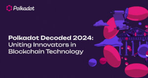 Polkadot Decoded 2024: Uniting Innovators in Blockchain Technology