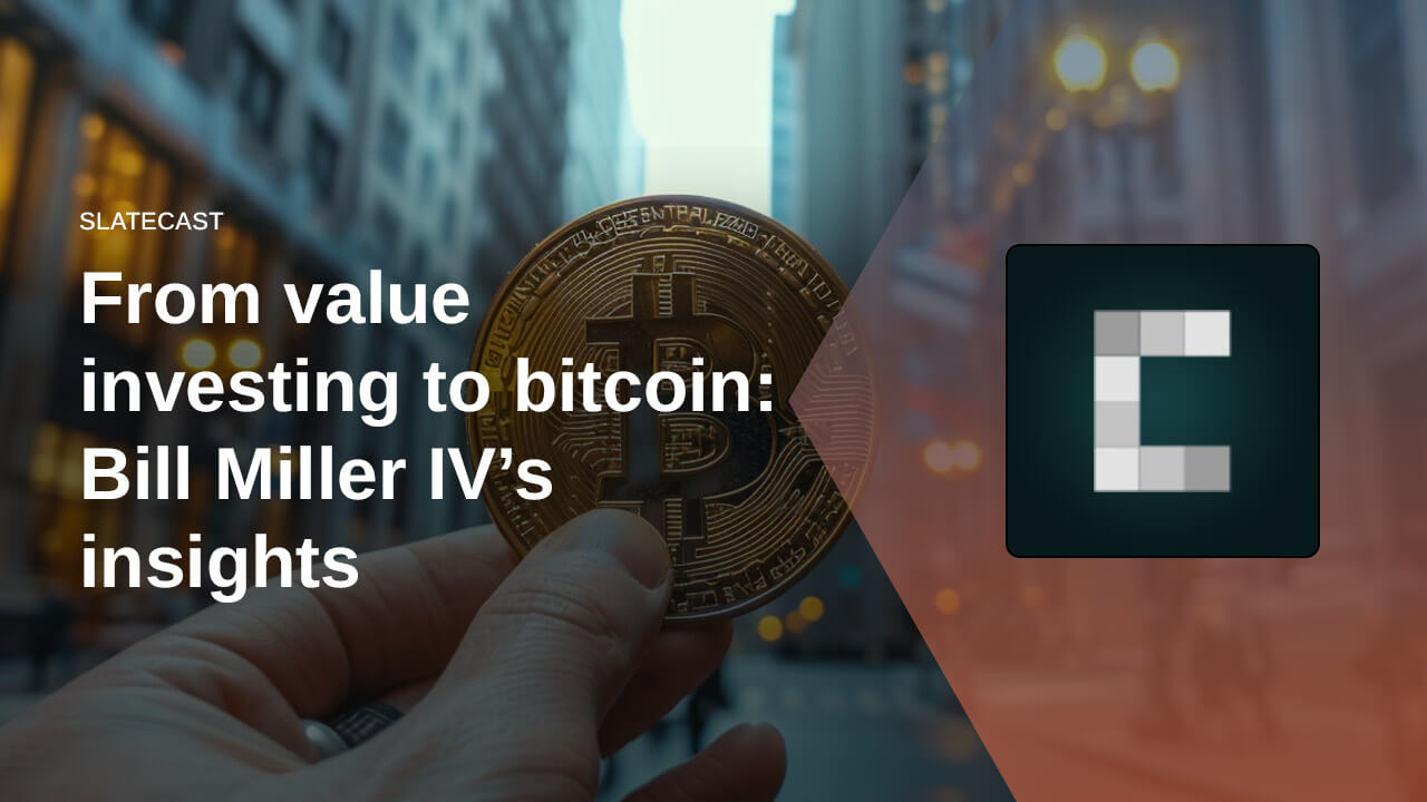 From value investing to bitcoin: Bill Miller IV’s insights