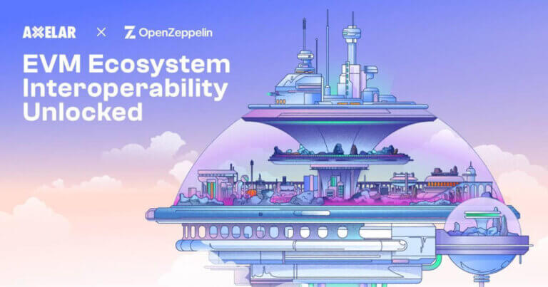 OpenZeppelin and Axelar Collaborate to Advance Ethereum L2 Interoperability