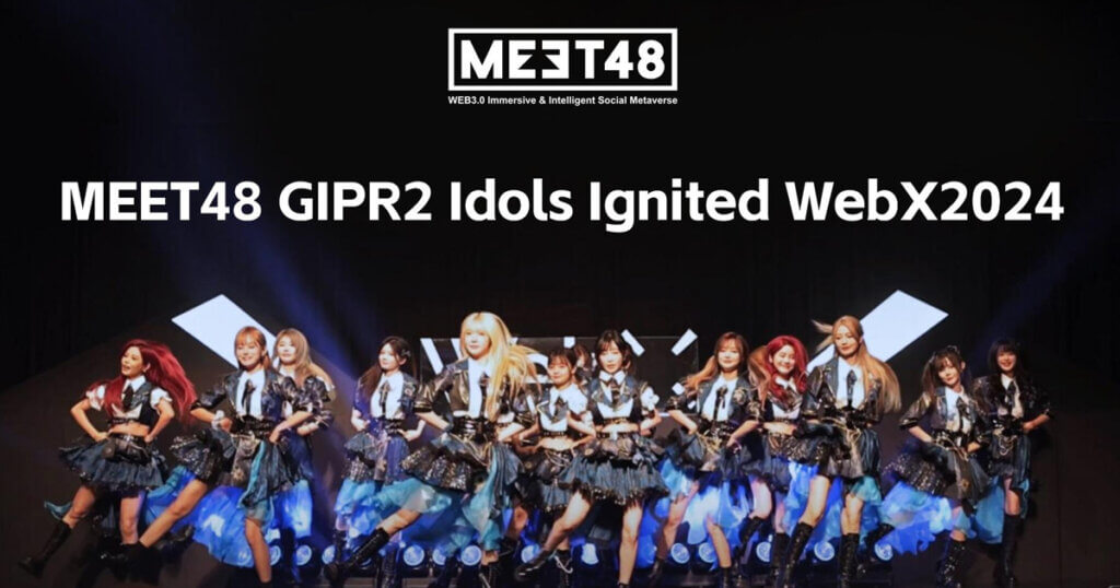 MEET48 GIPR2 Idols preformed at Fantasy Bullish Night with Steve Aoki, and ignited the WebX 2024 on August 28-29