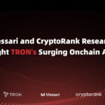 Messari and CryptoRank Research Highlight TRON’s Surging Onchain Activity
