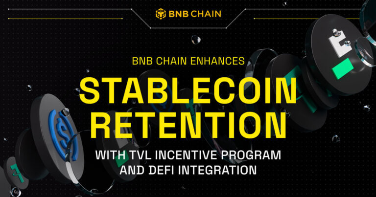 BNB Chain Enhances Stablecoin Retention with TVL Incentive Program and DeFi Integration