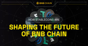 BNB Chain Announces Major Update For Stablecoin Infrastructure