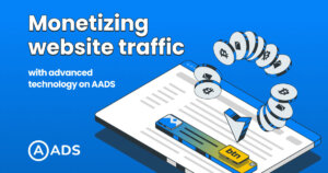 The Crypto Ad Network AADS Introduces An Evolved Expertise For Monetizing Web living Traffic