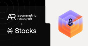 Industry Heavyweight Asymmetric Research Enters the Stacks Ecosystem As Core Security Contributor and Signer For sBTC