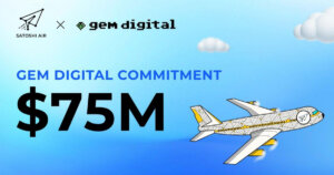 Satoshi Airlines secures $75m investment Commitment from GEM Digital