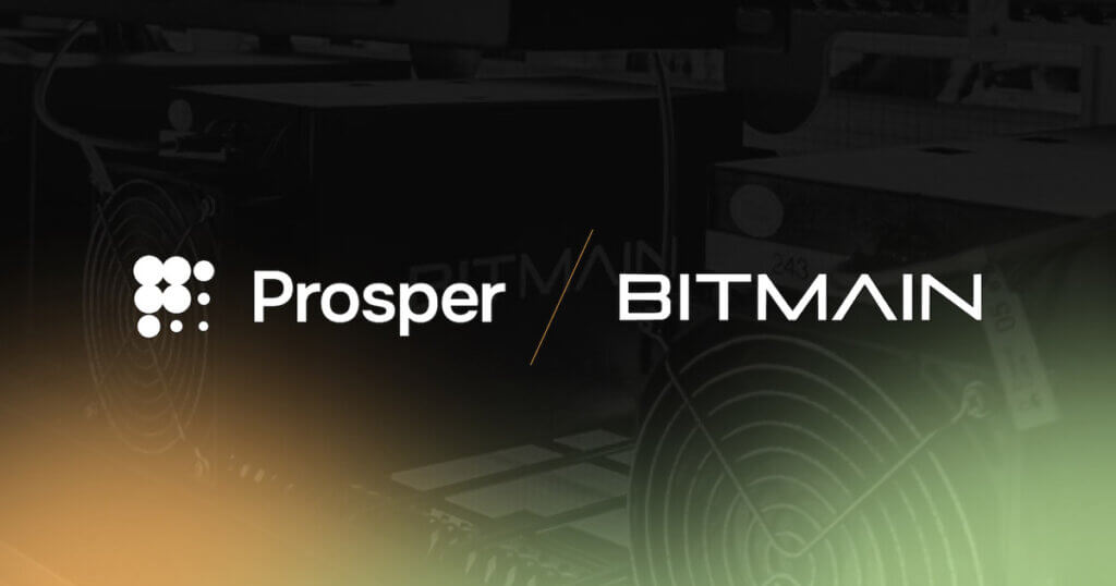 Prosper enters into long-term agreement with BITMAIN to provide Bitcoin miner hosting services