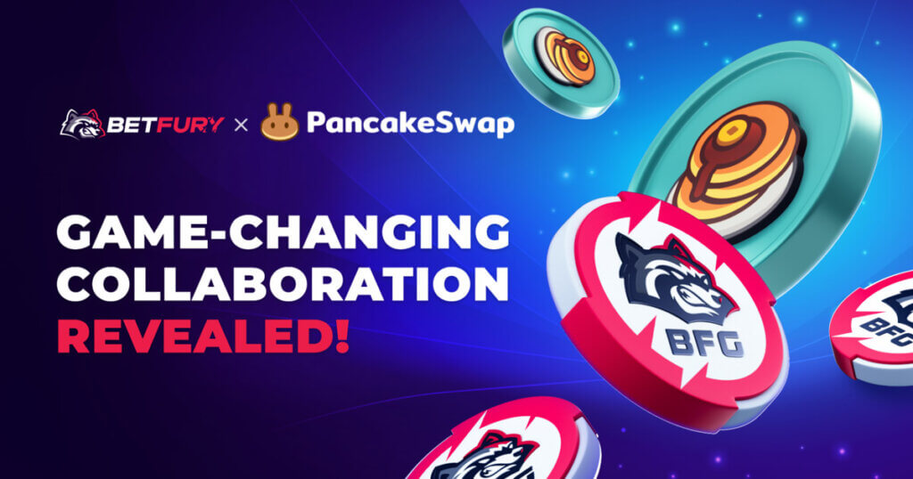 BetFury x PancakeSwap Partnership: $20K BFG Syrup Pool, $50K Trading Competition & More