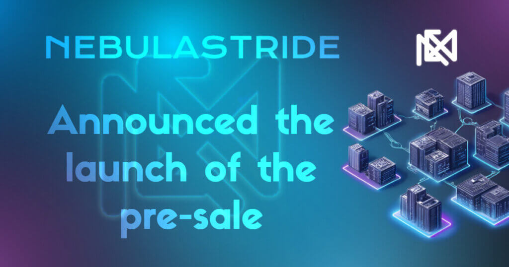 DeFi Project NebulaStride (NST) Unveils Presale and Growth Plans