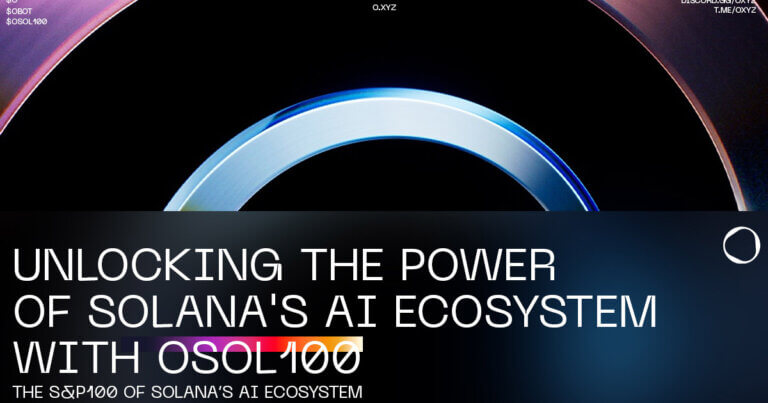O.XYZ Launches OSOL100 AI Index – The S&P 100 of Solana’s AI Ecosystem