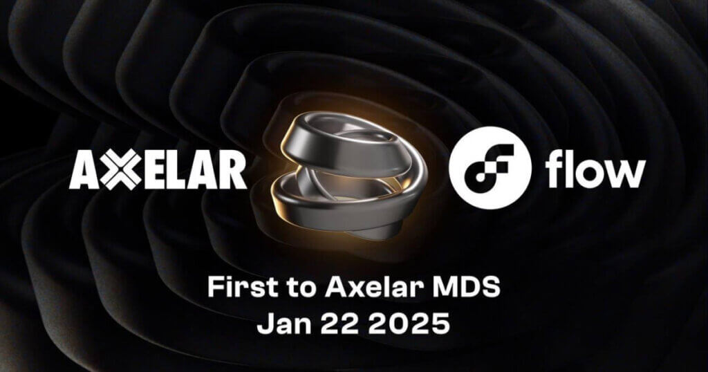 Axelar and Flow Integration Goes Live, Unlocking Multichain Liquidity and New Markets for Web3 Consumer Apps
