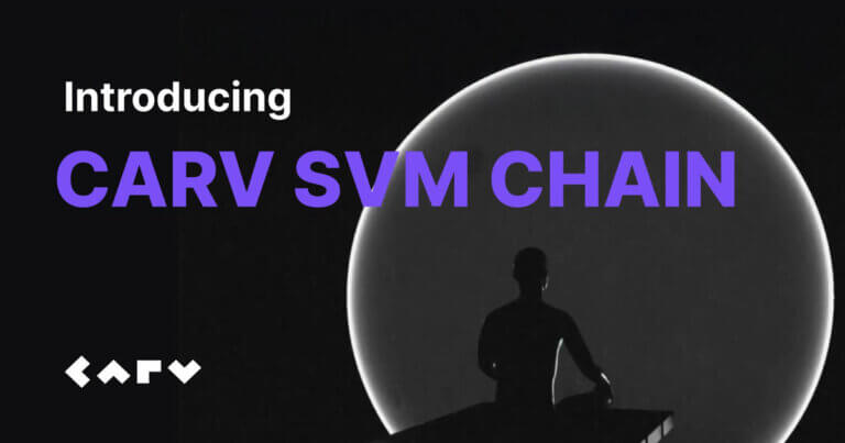 CARV Announces the Launch of CARV SVM Chain Testnet: Empowering AI Agents, Redefining Data Sovereignty