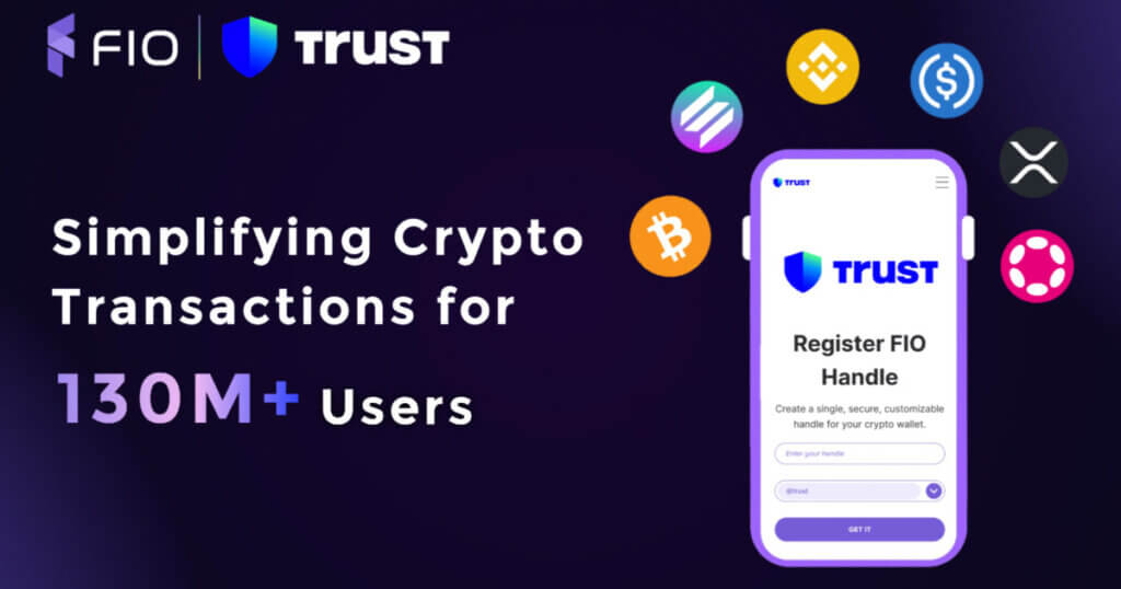 Trust Wallet Launches Trust Handles by FIO Protocol, Simplifying Crypto Transactions for 130M+ Users
