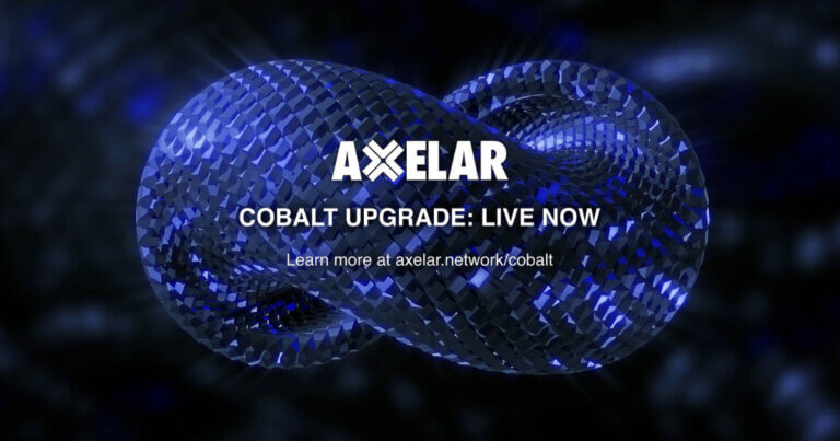 Axelar’s ‘Cobalt’ Upgrade Hardens AXL Tokenomics to Secure Infinite Interop Connections