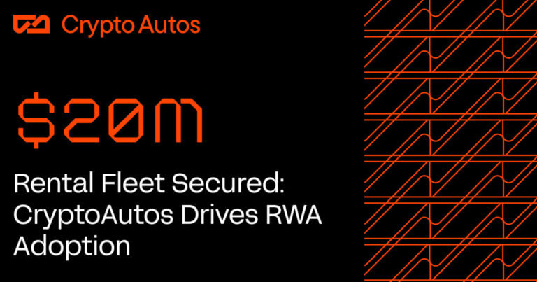 CryptoAutos Acquires $20M Rental Fleet in Dubai, Advancing Real-World Asset (RWA) Adoption