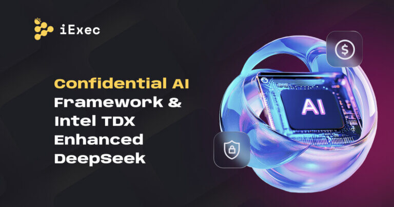 iExec Confidential AI Framework & Running DeepSeek in Intel TDX TEEs