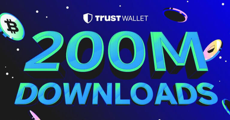 Trust Wallet Reaches 200 Million Downloads Milestone