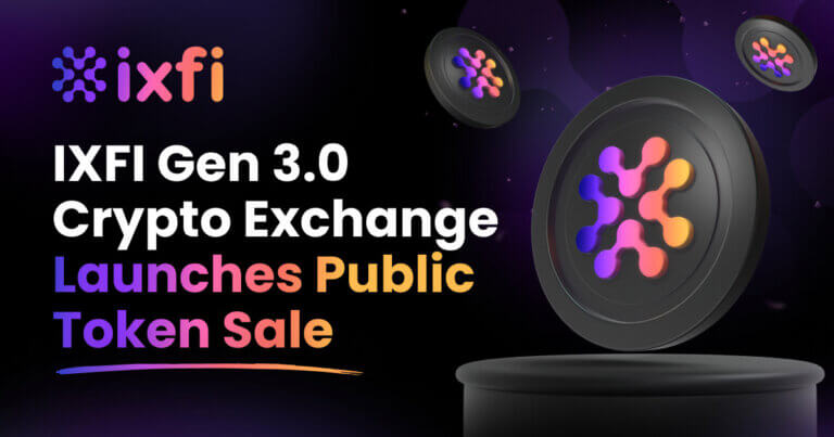 IXFI, The Gen 3.0 Crypto Exchange, Launches Its Own Token