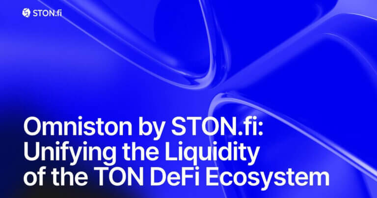 Omniston by STON.fi: Unifying the Liquidity of the TON DeFi Ecosystem